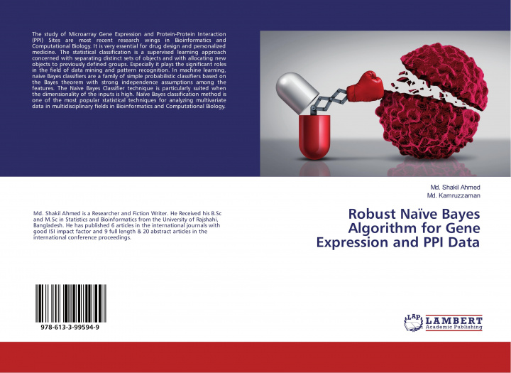 Carte Robust Na?ve Bayes Algorithm for Gene Expression and PPI Data Md. Kamruzzaman