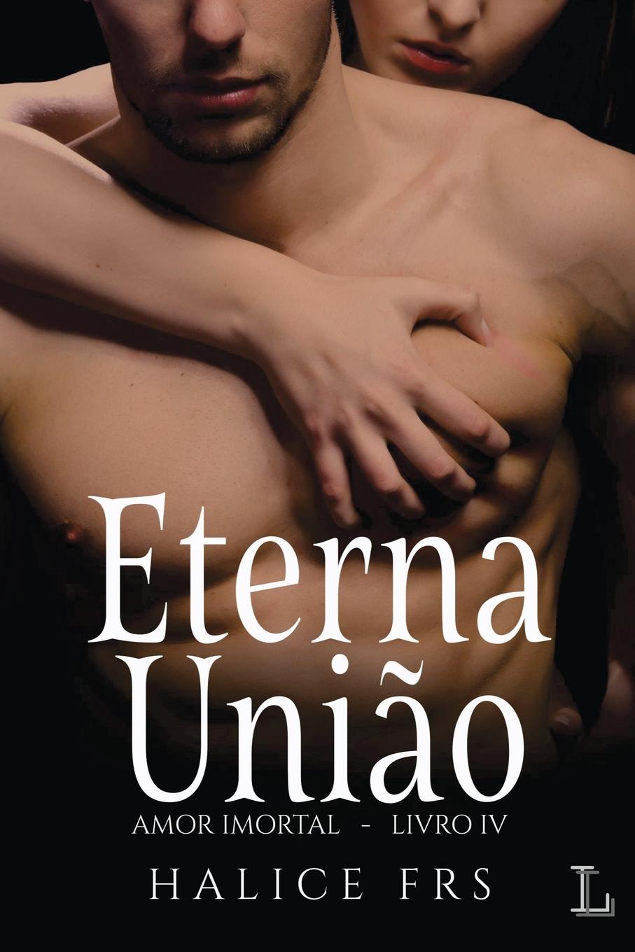 Kniha Eterna Uniao - Amor Imortal 4 