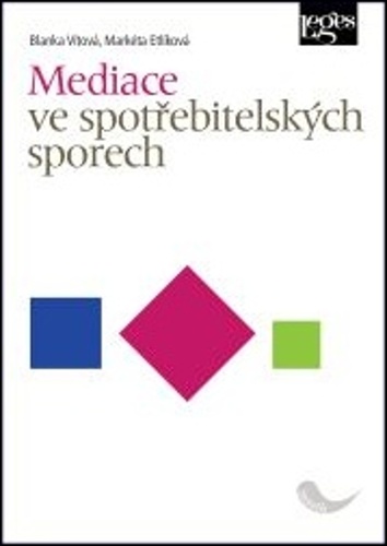 Book Mediace ve spotřebitelských sporech Blanka Vítová