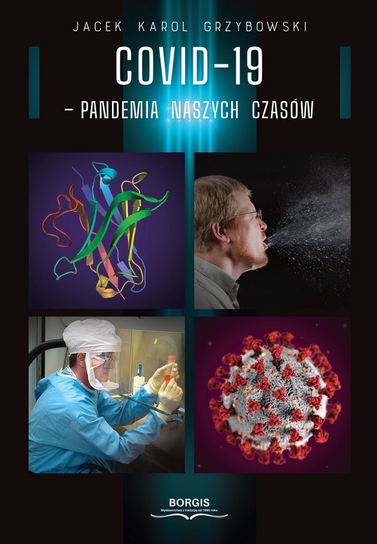 Książka COVID-19 Pandemia naszych czasów Jacek Karol Grzybowski