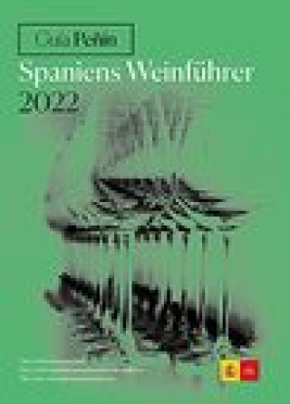 Kniha Guia Penin Spaniens Weinfuhrer 2022 