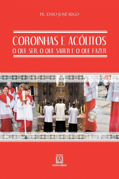 Livro Coroinhas e acolitos Enio José Rigo