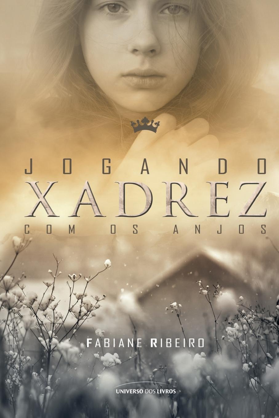 Knjiga Jogando xadrez com os anjos Fabiane Ribeiro