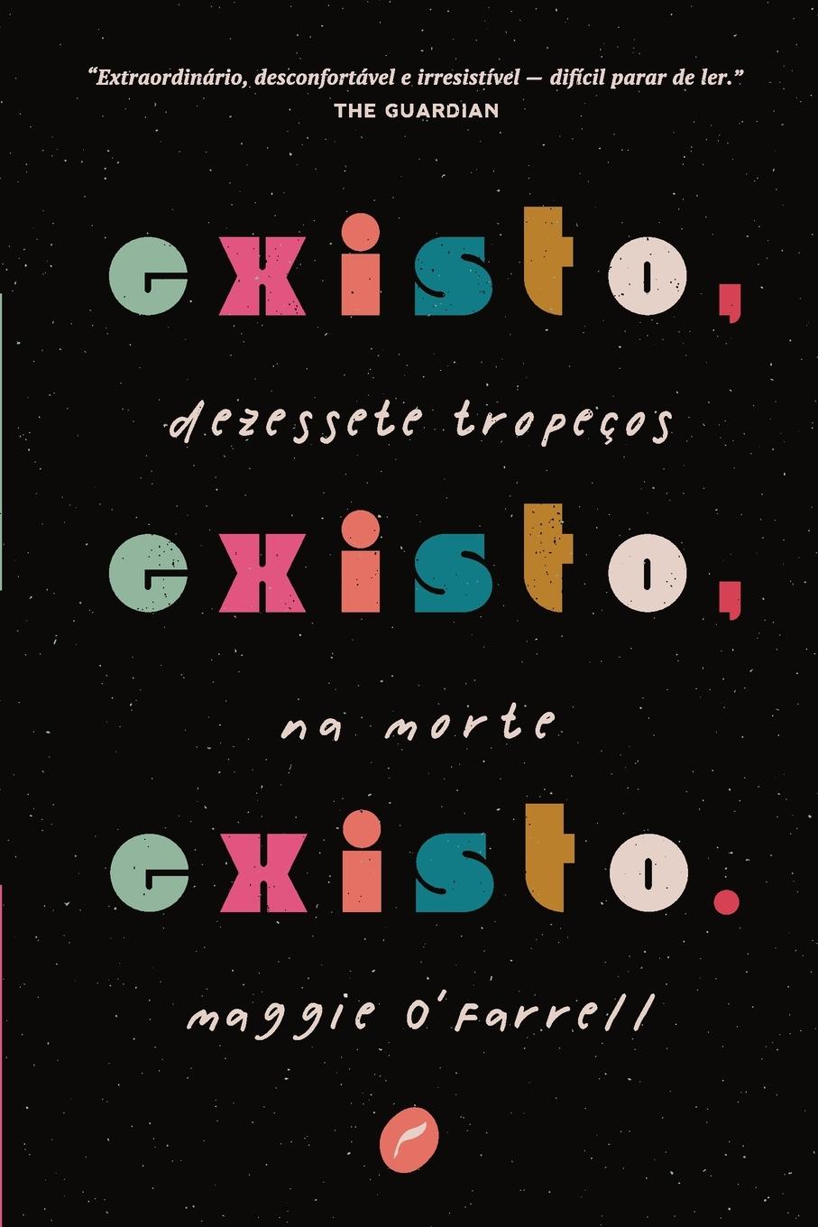 Libro Existo, existo, existo Maggie O'Farrell