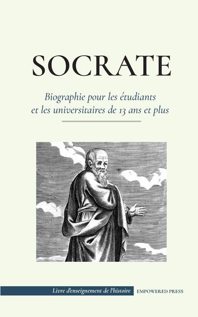 Kniha Socrate - Biographie pour les etudiants et les universitaires de 13 ans et plus 