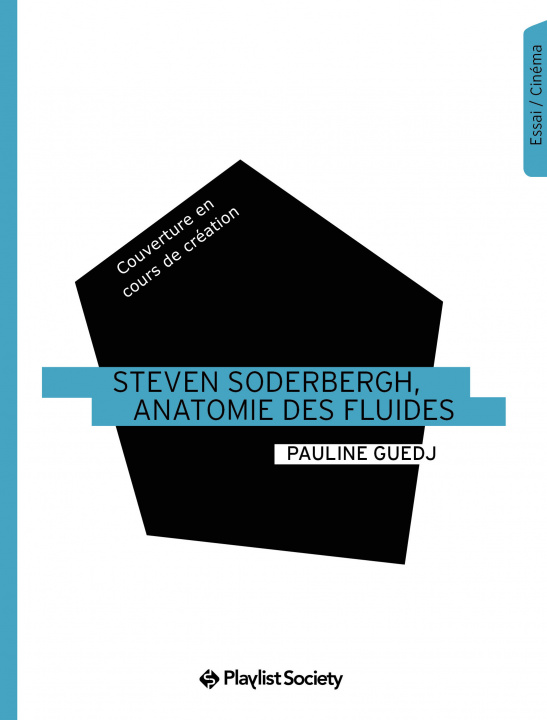 Boek Steven Soderbergh, anatomie des fluides Guedj