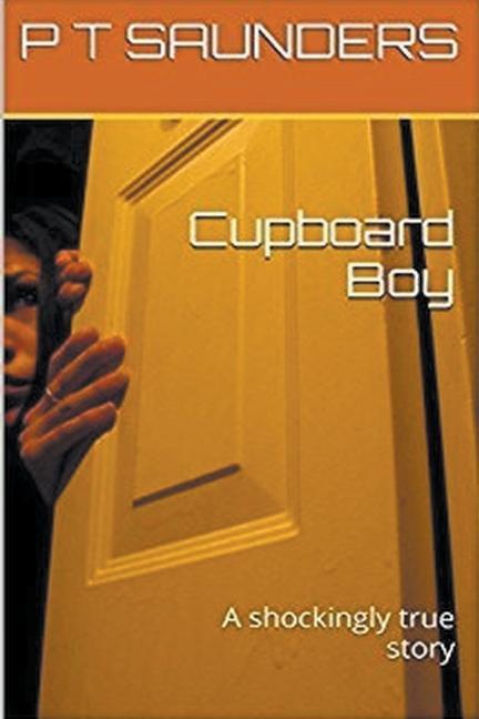 Kniha Cupboard Boy P. T. Saunders