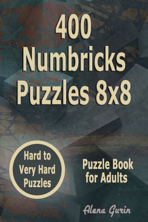 Könyv 400 Numbricks Puzzles 8x8 Gurin Alena Gurin