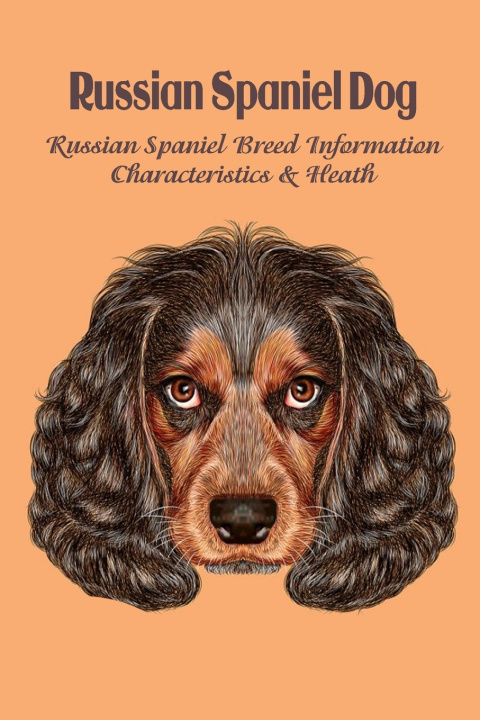 Knjiga Russian Spaniel Dog MICHELLE CARIS MICHELLE