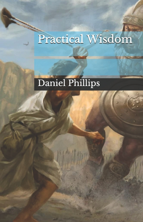 Buch Practical Wisdom Phillips Daniel Phillips