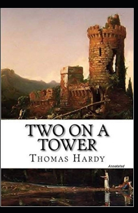 Knjiga Two on a Tower Annotated Hardy Thomas Hardy