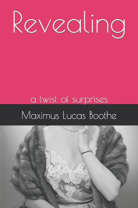 Knjiga Revealing Maximus Lucas Boothe
