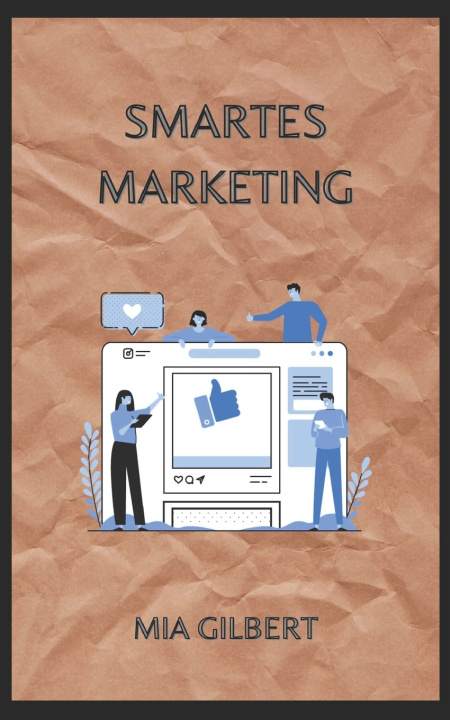 Buch Smartes Marketing Mia Gilbert