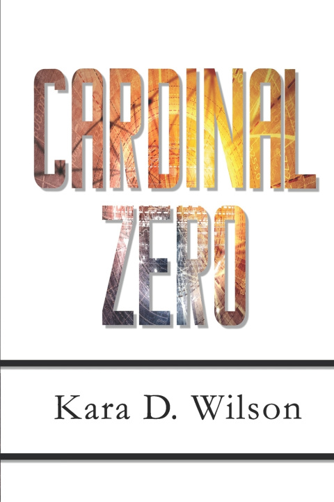 Knjiga Cardinal Zero Wilson Kara D. Wilson
