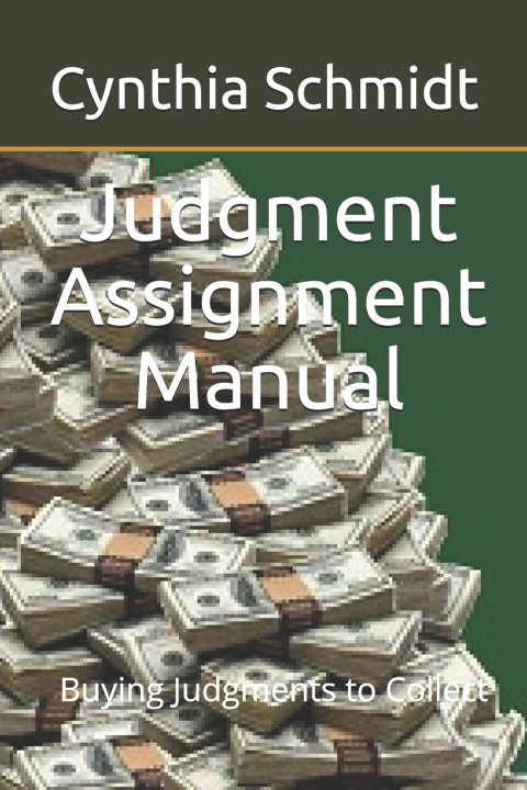 Knjiga Judgment Assignment Manual Schmidt Cynthia Schmidt