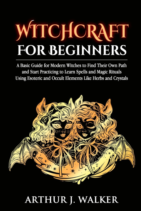 Buch Witchcraft For Beginners WALKER ARTHUR J. WALKER