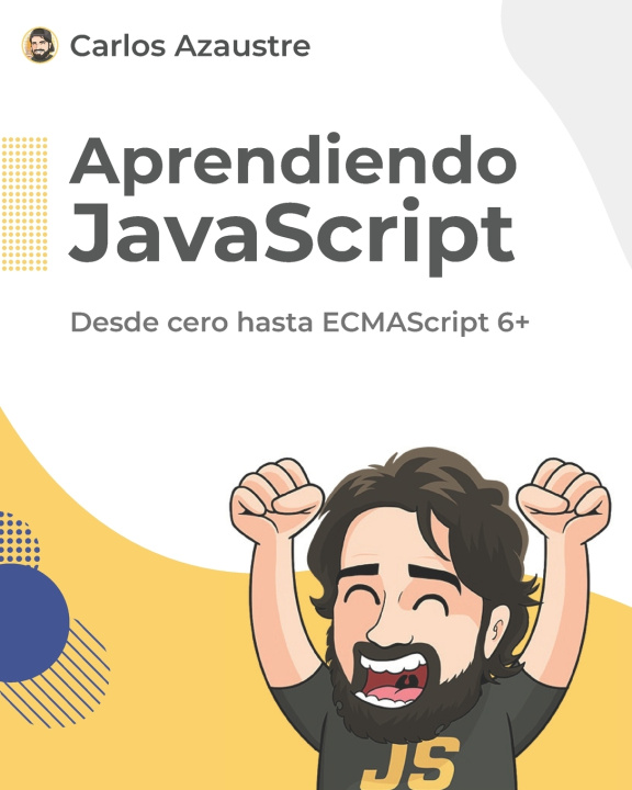 Knjiga Aprendiendo JavaScript Azaustre Carlos Azaustre