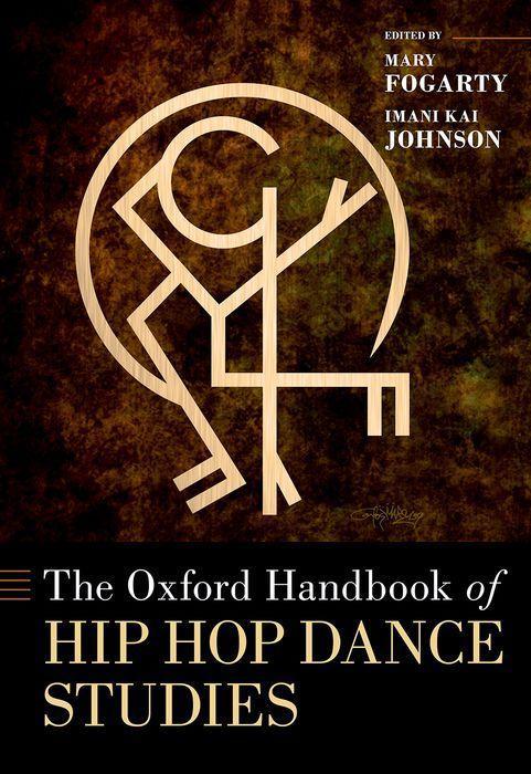 Kniha Oxford Handbook of Hip Hop Dance Studies Imani Kai Johnson