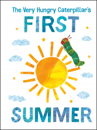 Kniha Very Hungry Caterpillar's First Summer Eric Carle