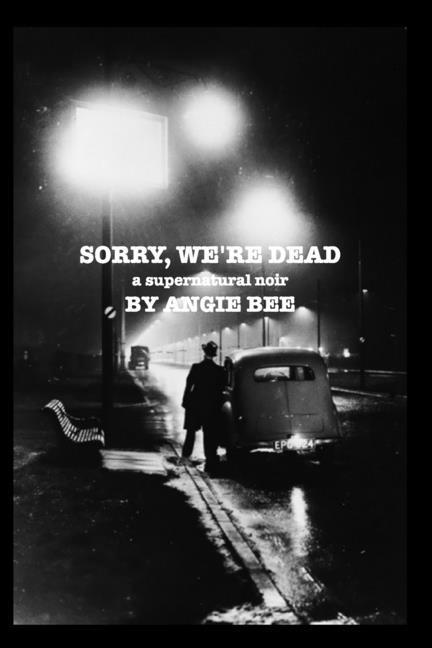 Kniha Sorry, We're Dead Angie Bee