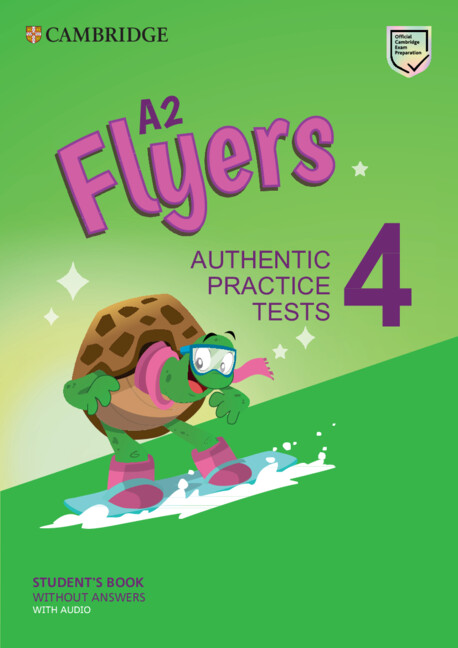 Könyv A2 Flyers 4 Student's Book Without Answers with Audio: Authentic Practice Tests 