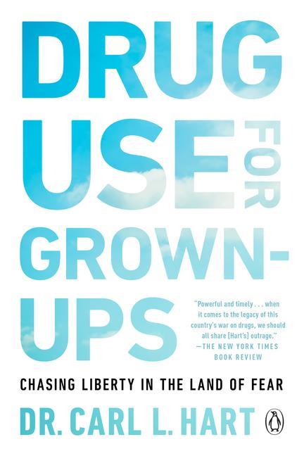 Knjiga Drug Use For Grown-ups Carl L. Hart