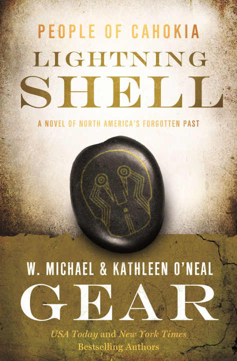 Kniha Lightning Shell: A People of Cahokia Novel Kathleen O'Neal Gear