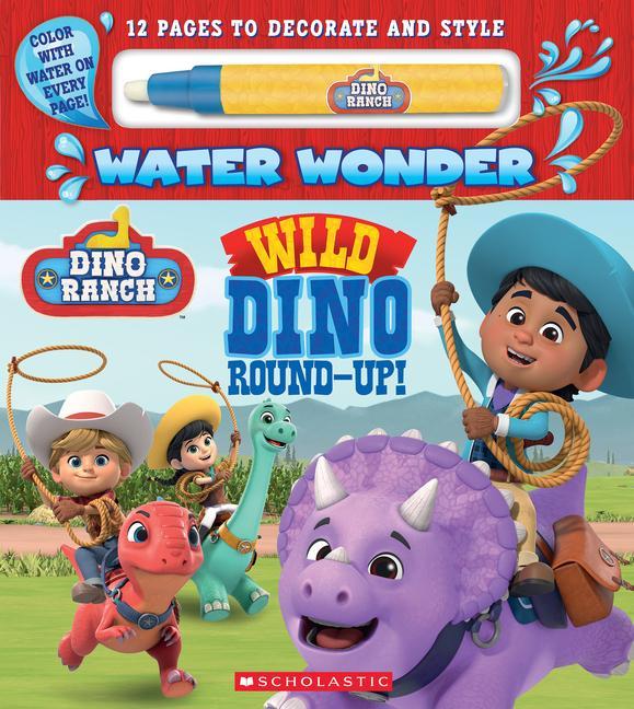 Carte Dino Ranch: Wild Dino Round-Up! (Water Wonder Storybook) 