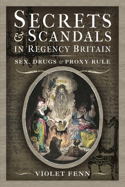 Kniha Secrets and Scandals in Regency Britain 