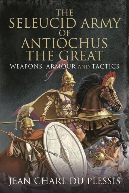 Könyv Seleucid Army of Antiochus the Great 