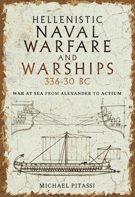 Kniha Hellenistic Naval Warfare and Warships 336-30 BC 