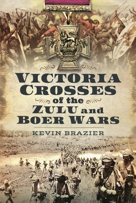 Kniha Victoria Crosses of the Zulu and Boer Wars 