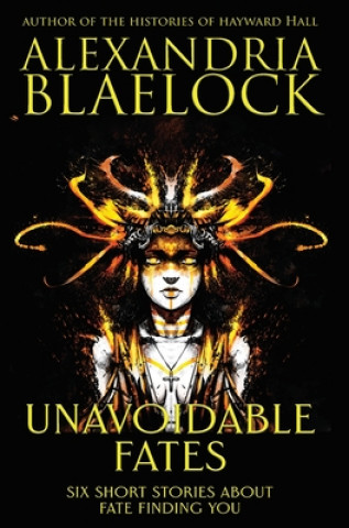 Book Unavoidable Fates Alexandria Blaelock