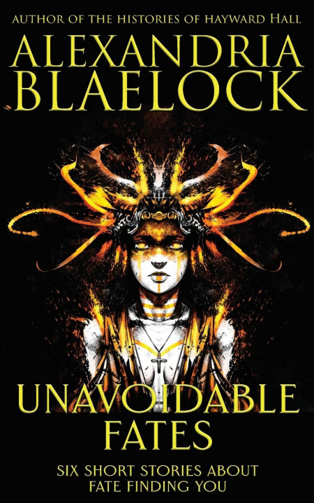 Knjiga Unavoidable Fates Alexandria Blaelock