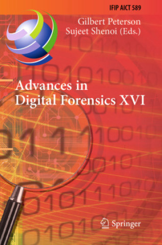 Книга Advances in Digital Forensics XVI Gilbert Peterson