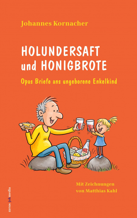 Kniha Holundersaft und Honigbrote Edition Jokmedia