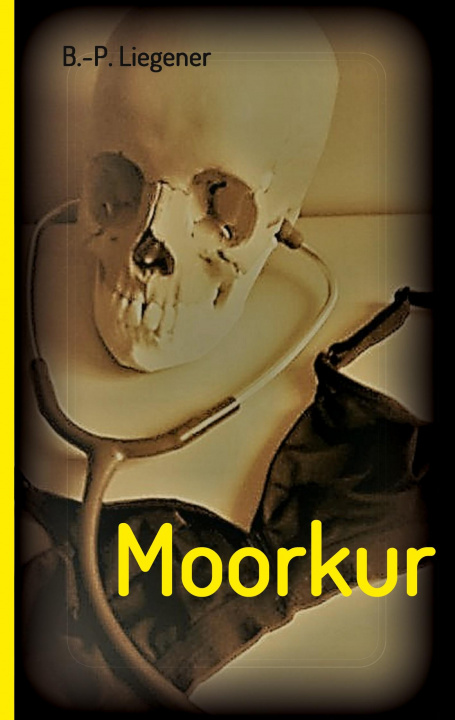 Knjiga Moorkur Bernd-Peter Liegener