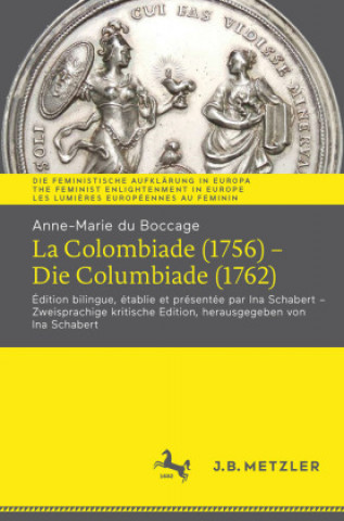 Kniha Anne-Marie Du Boccage: La Colombiade (1756) - Die Columbiade (1762) Ina Schabert