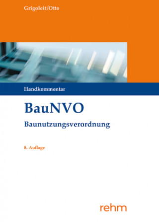 Kniha BauNVO - Baunutzungsverordnung Christian-W. Otto