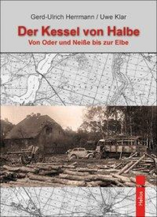 Kniha "Der Kessel von Halbe" Uwe Klar
