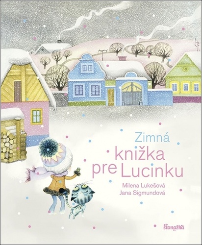 Kniha Zimná knižka pre Lucinku Milena Lukešová