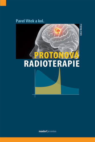 Kniha Protonová radioterapie Pavel Vítek