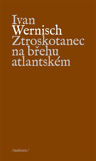 Könyv Ztroskotanec na břehu atlantském Ivan Wernisch