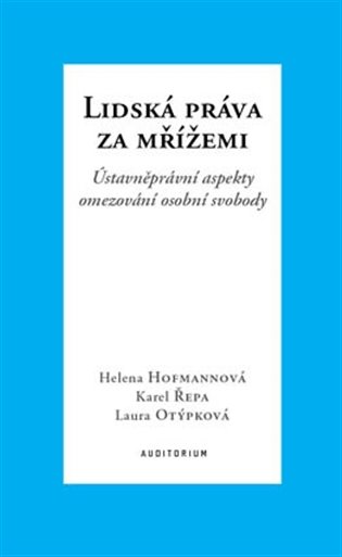 Kniha Lidská práva za mřížemi Helena Hofmannová