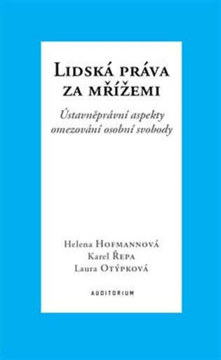 Książka Lidská práva za mřížemi Helena Hofmannová