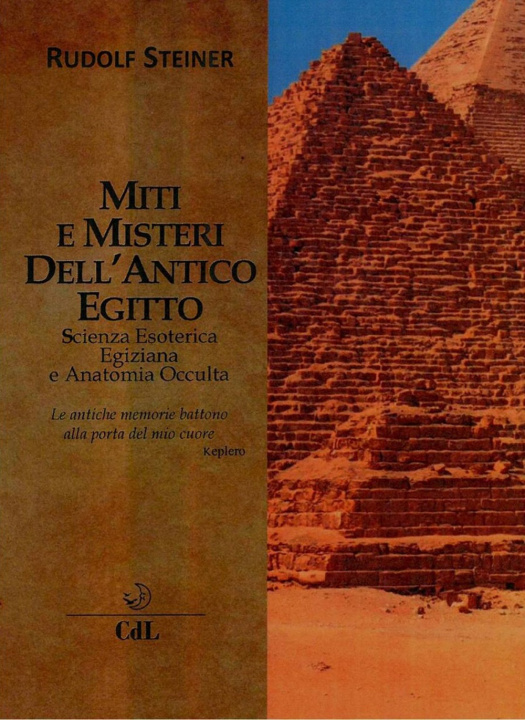 Carte Miti e misteri dell'antico Egitto. Scienza esoterica egiziana e anatomia occulta Rudolf Steiner