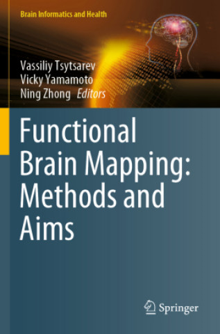 Βιβλίο Functional Brain Mapping: Methods and Aims Ning Zhong