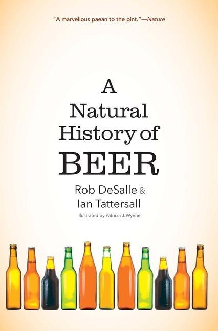 Könyv Natural History of Beer Rob Desalle