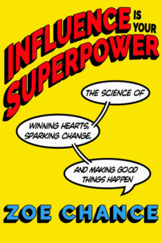 Книга Influence Is Your Superpower 
