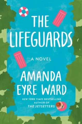 Buch Lifeguards Amanda Eyre Ward